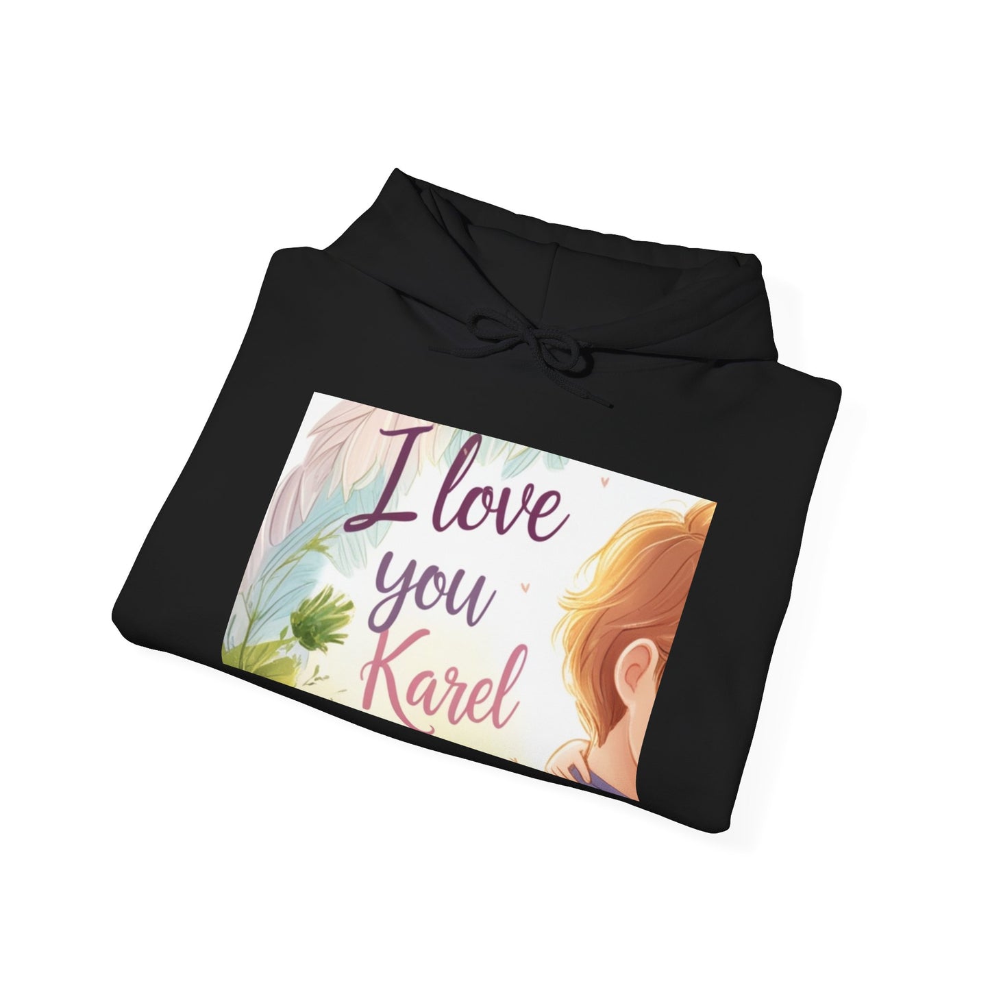 “Valentine special - Express Your Love - I Love You, Karel Hooded Sweatshirt”
