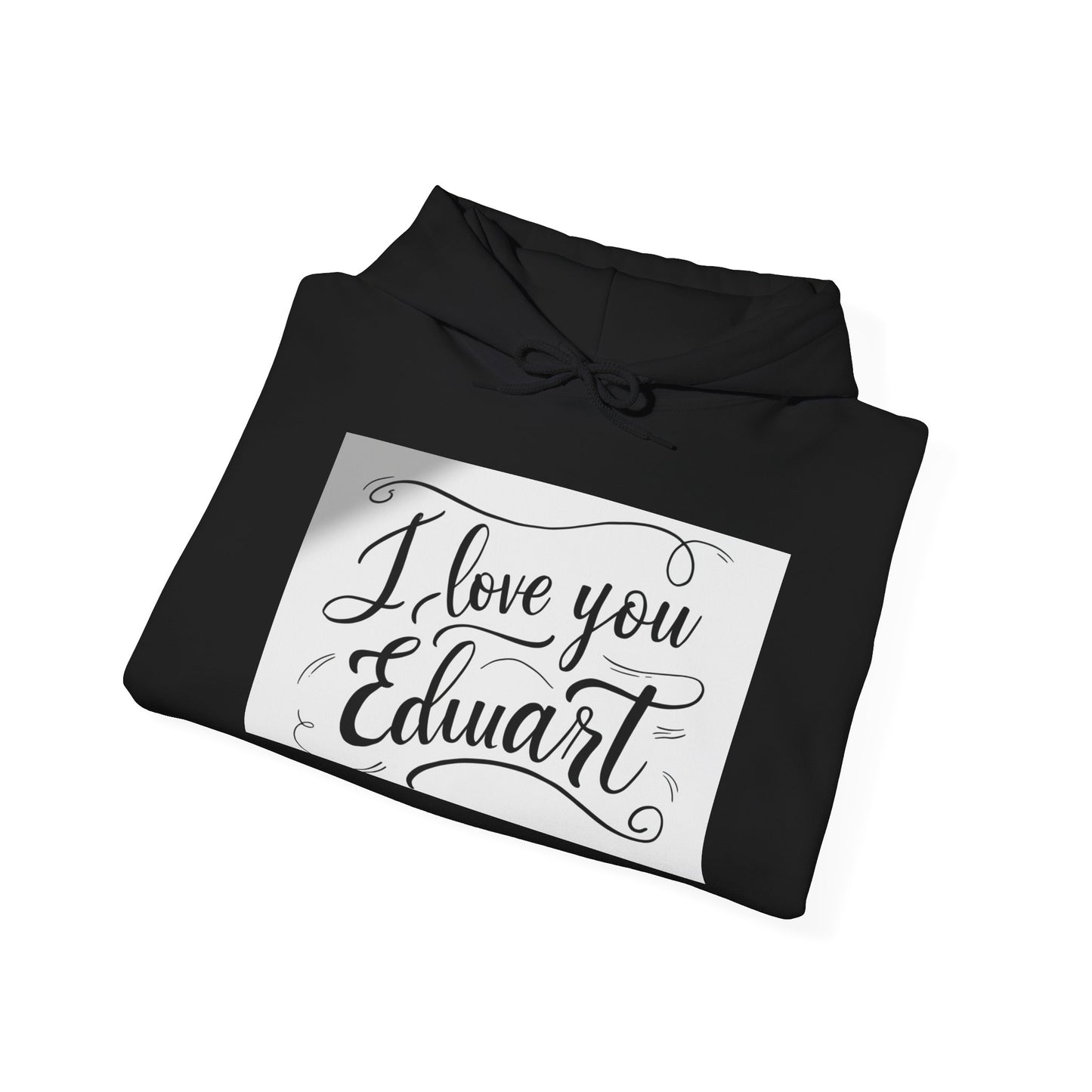 “Valentine special - Express Your Love - I Love You, Edwart Hooded Sweatshirt”