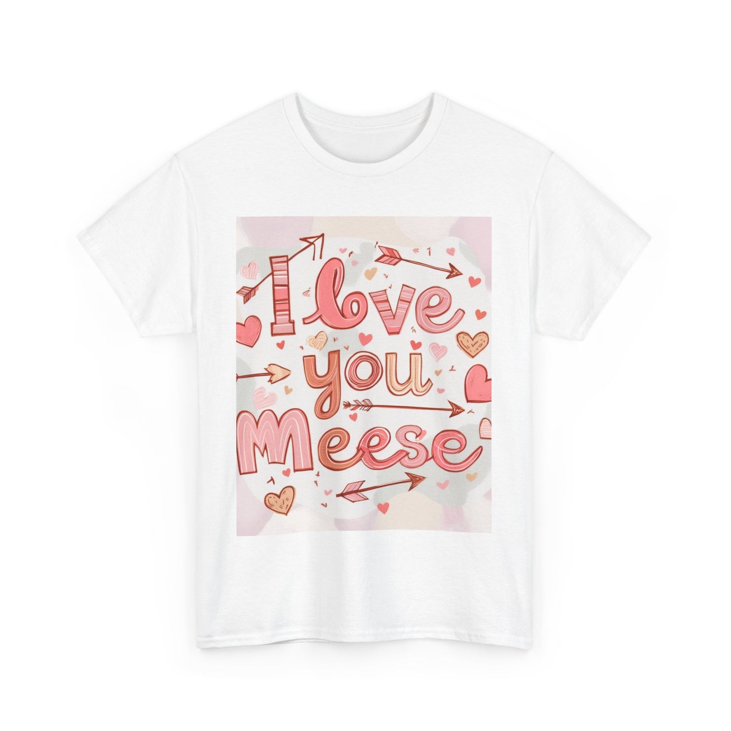 “Valentine special - Express Your Love - I Love You, Meese T-shirt”