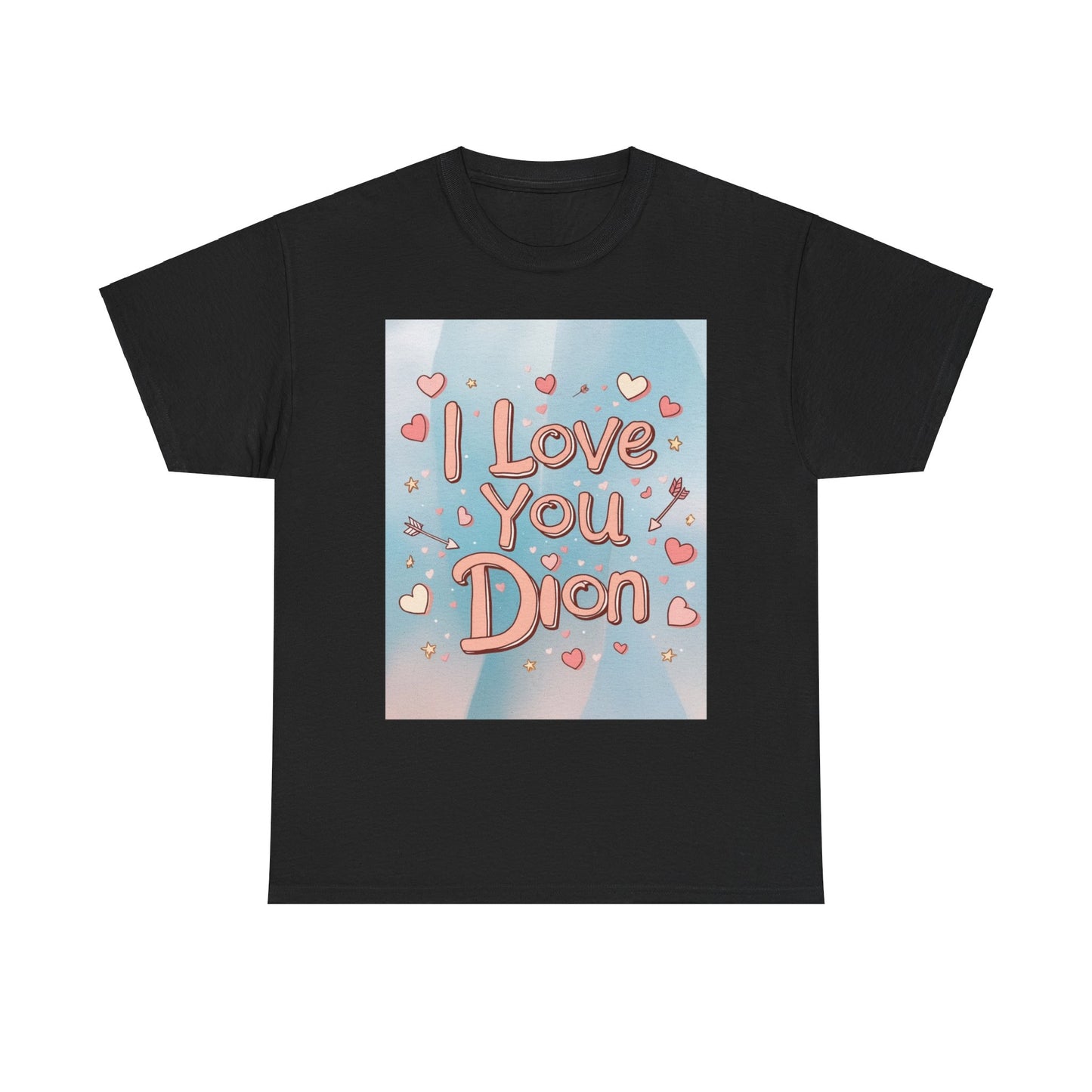 “Valentine special - Express Your Love - I Love You, Dion T-shirt”