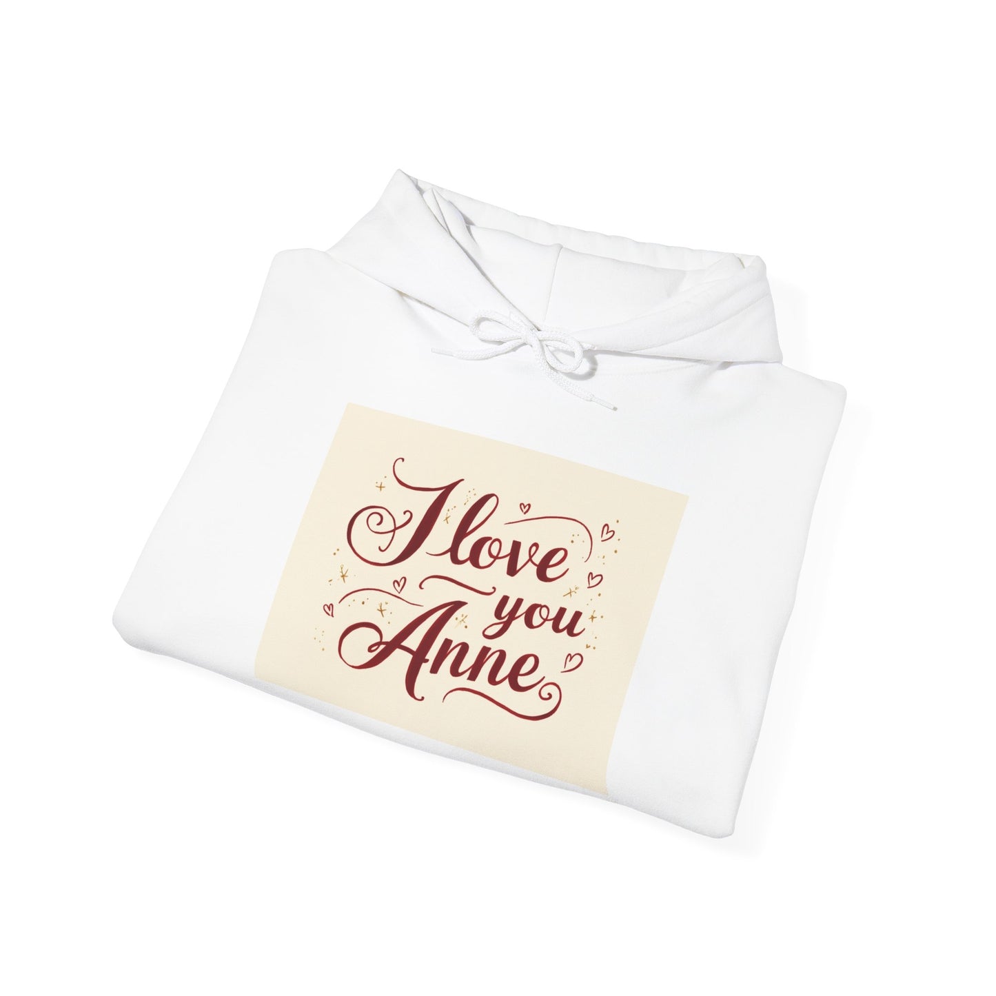 “Valentine special - Express Your Love - I Love You, Anne Hooded Sweatshirt”