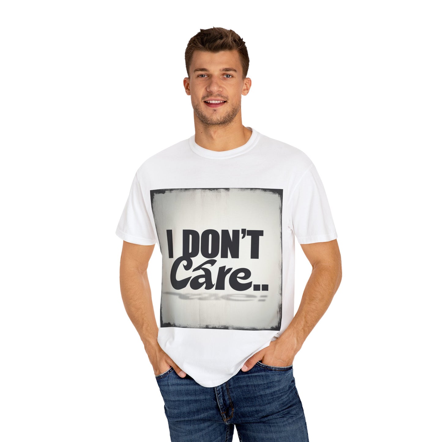 "Funny I don't care.. T-shirt"
