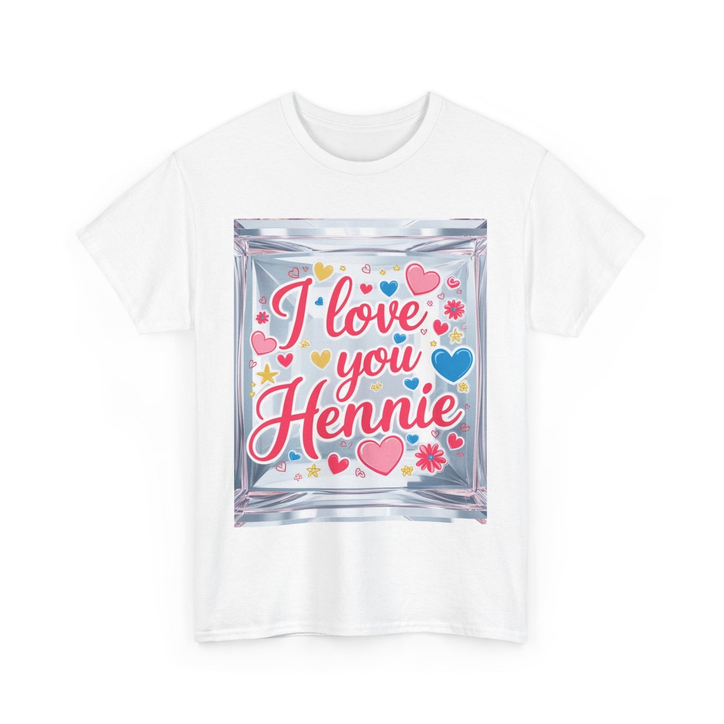 “Valentine special - Express Your Love - I Love You, Hennie T-shirt”