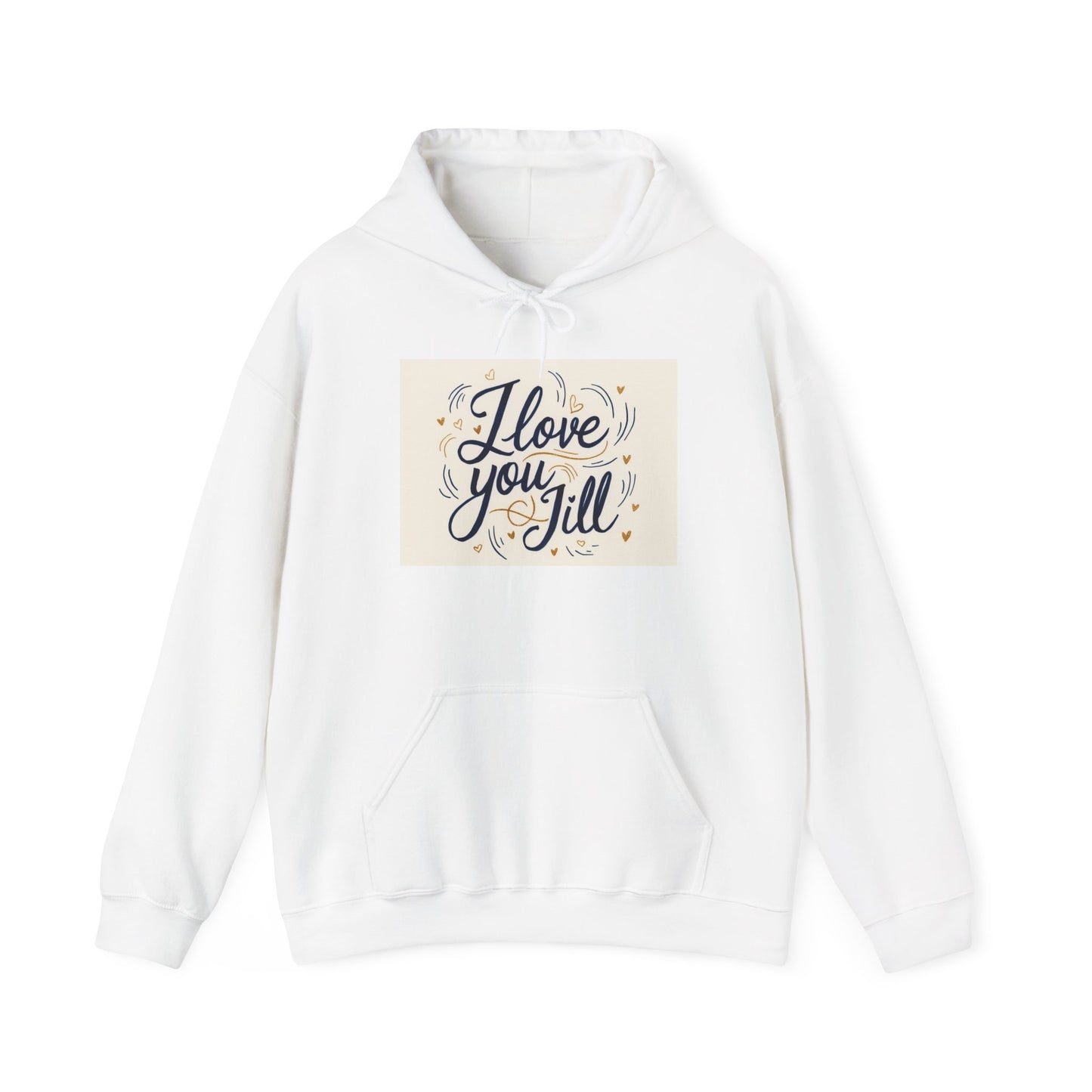 “Valentine special - Express Your Love - I Love You, Jill Hooded Sweatshirt”