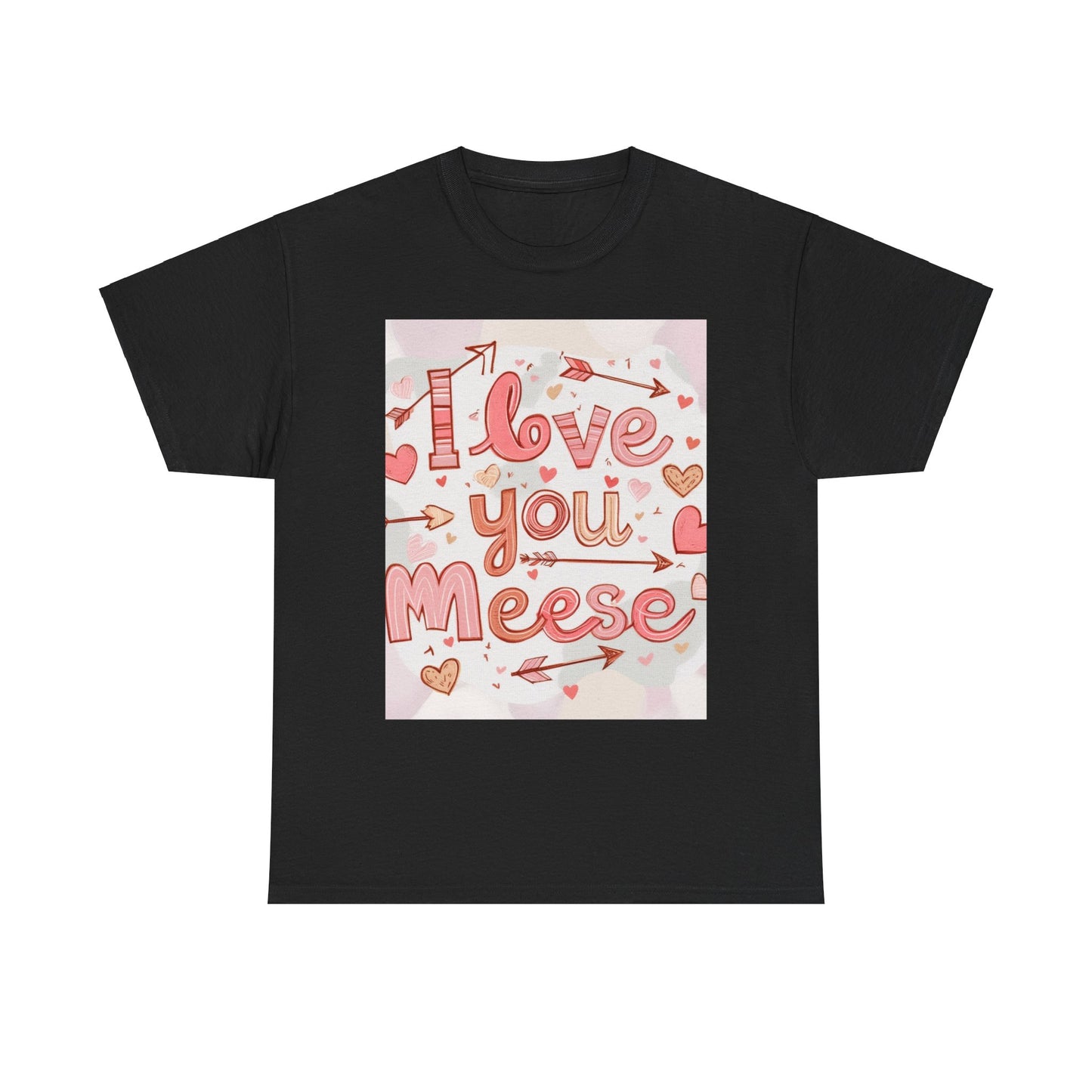“Valentine special - Express Your Love - I Love You, Meese T-shirt”