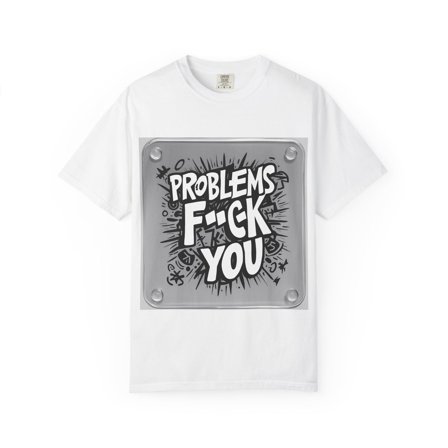 "Funny Problems - fuck you T-Shirt"