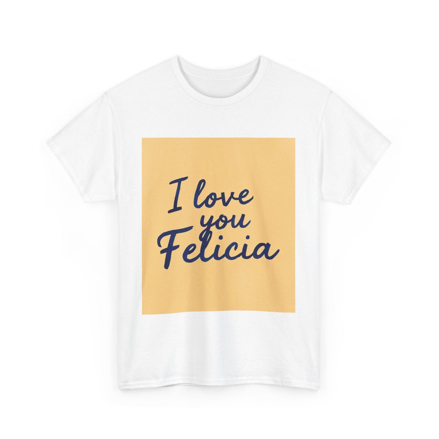 “Valentine special - Express Your Love - I Love You, Felicia T-shirt”