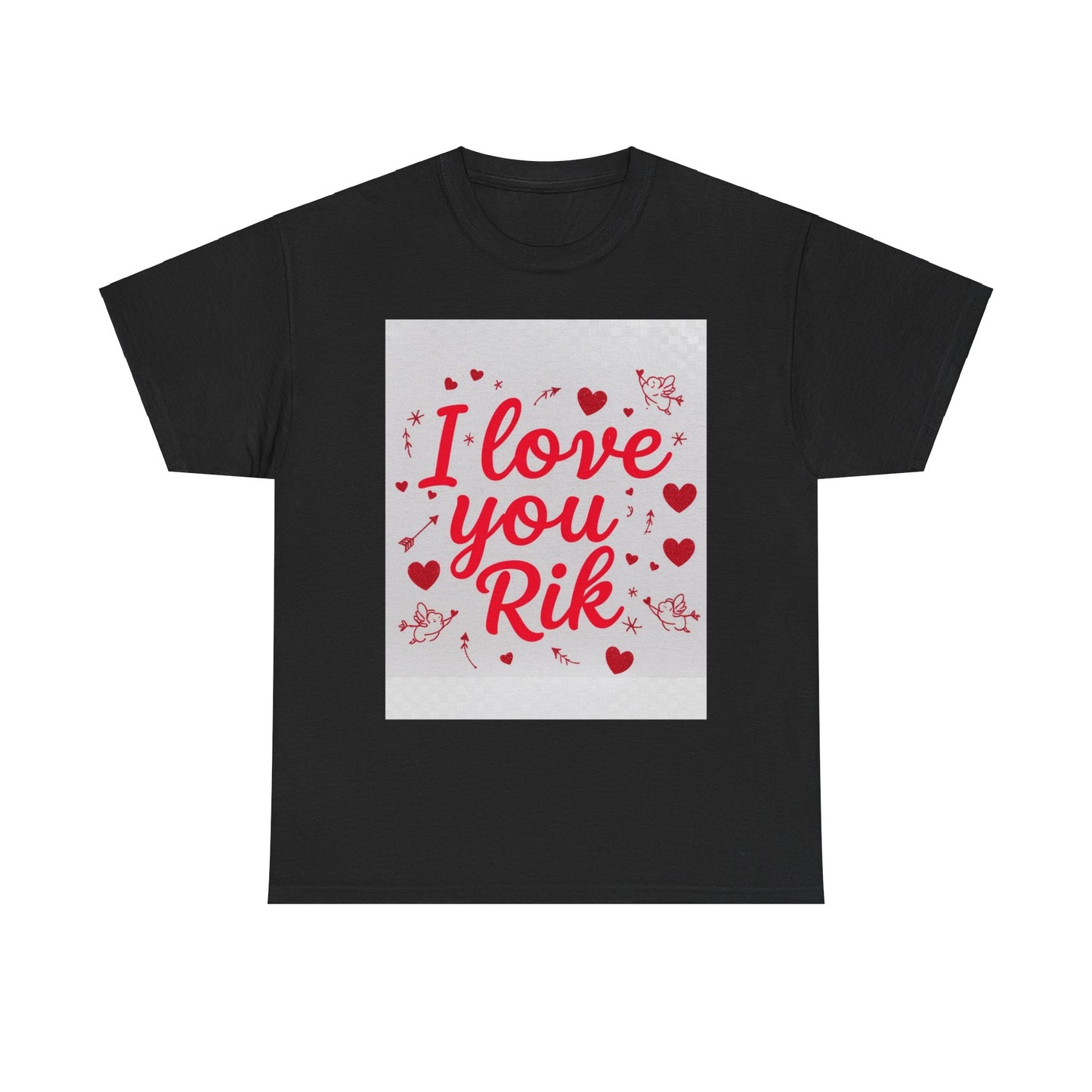 “Valentine special - Express Your Love - I Love You, Rik T-shirt”