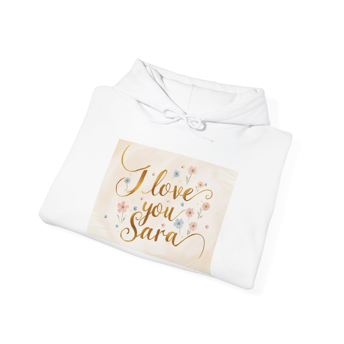 “Valentine special - Express Your Love - I Love You, Sara Hooded Sweatshirt”