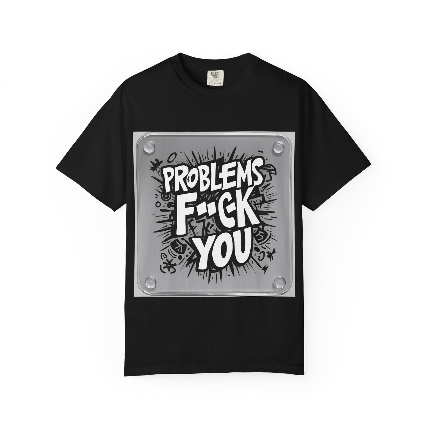 "Funny Problems - fuck you T-Shirt"