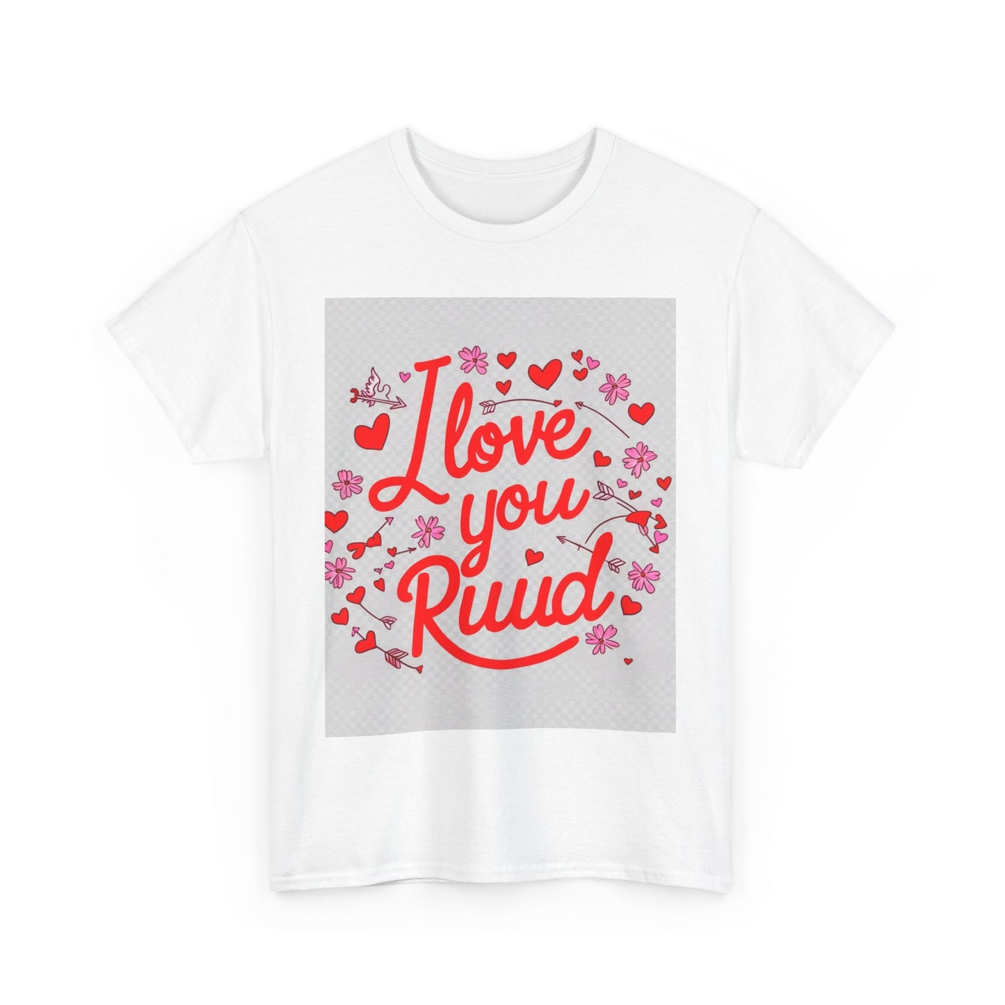 “Valentine special - Express Your Love - I Love You, Ruud T-shirt”