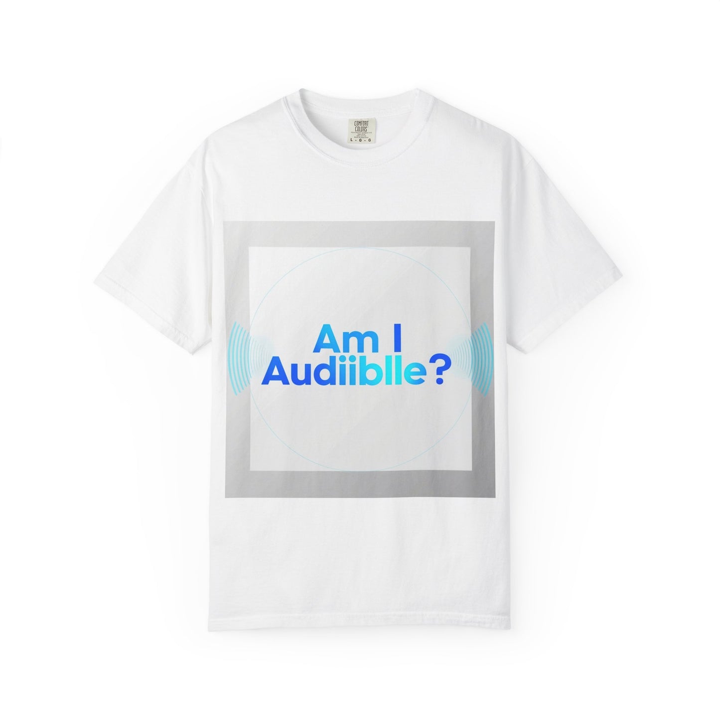 "Funny Am I audible? T-shirt"