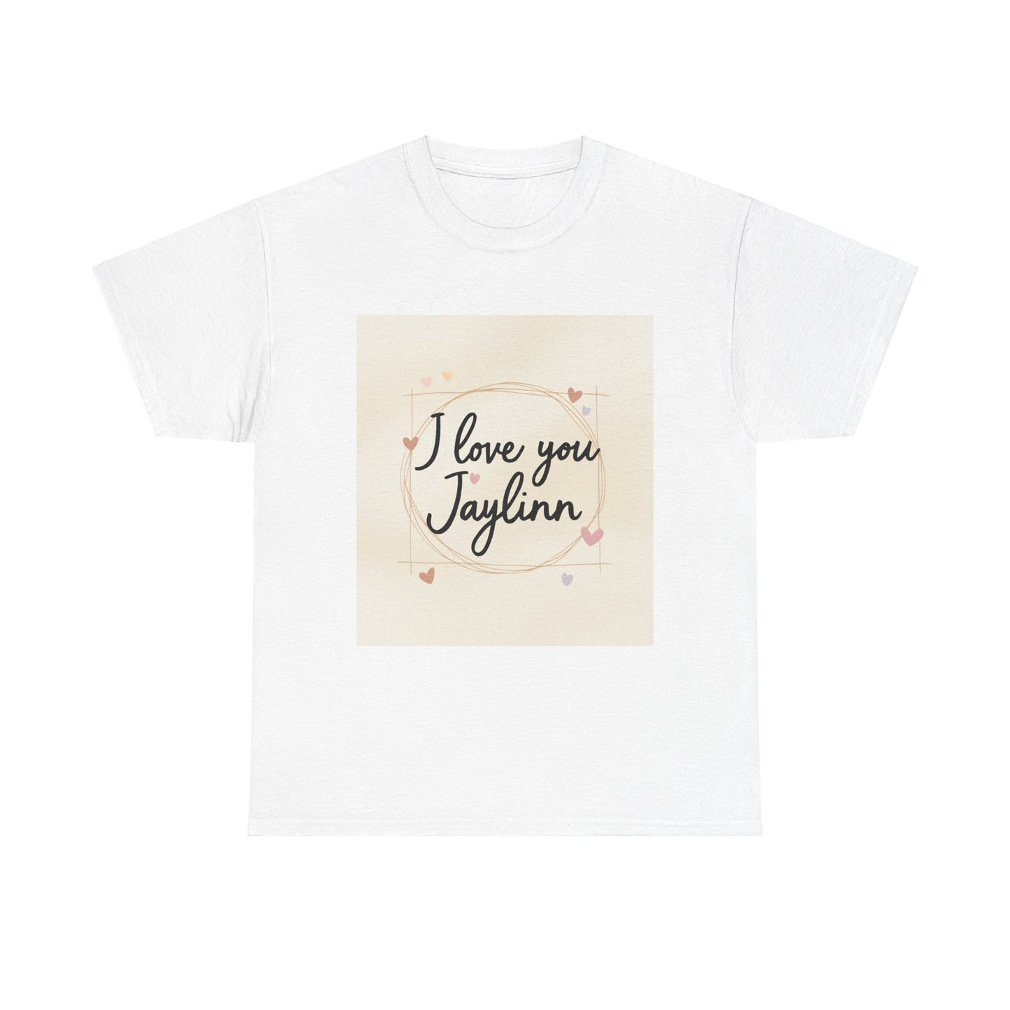 “Valentine special - Express Your Love - I Love You, Jaylinn T-shirt”