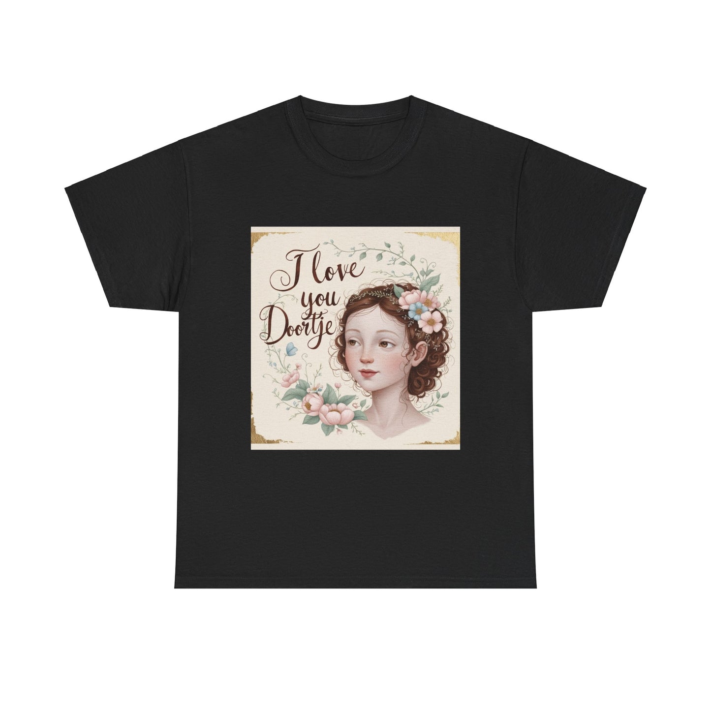 “Valentine special - Express Your Love - I Love You, Doortje T-shirt”