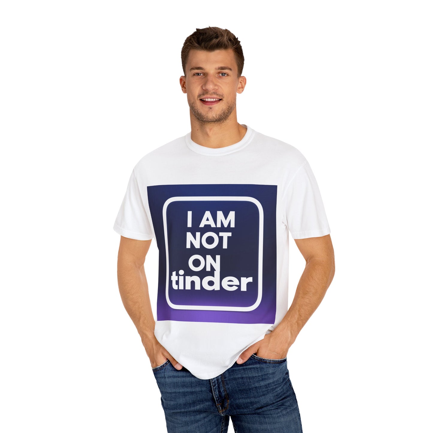 "Funny I Am Not On Tinder T-shirt"
