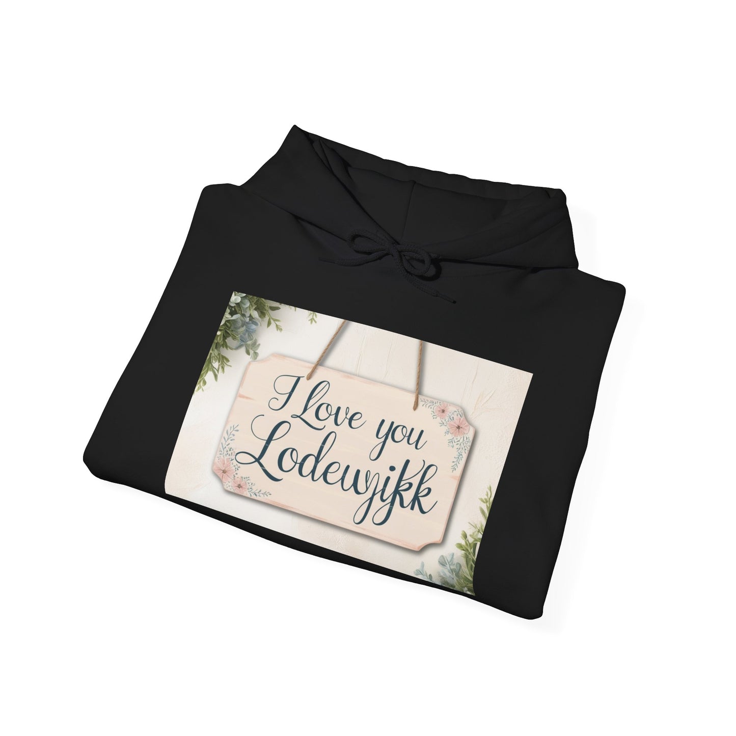 “Valentine special - Express Your Love - I Love You, lodewjikk Hooded Sweatshirt”