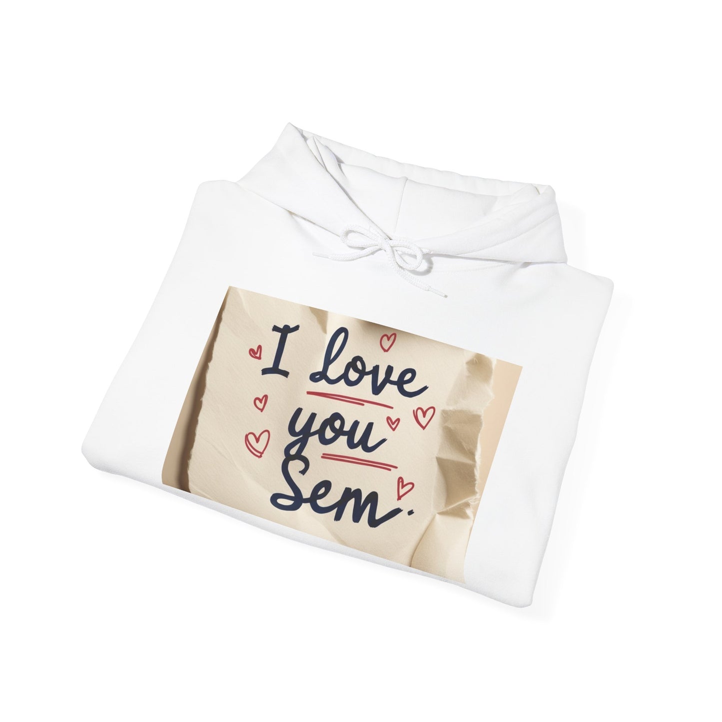 “Valentine special - Express Your Love - I Love You, Sem Hooded Sweatshirt”
