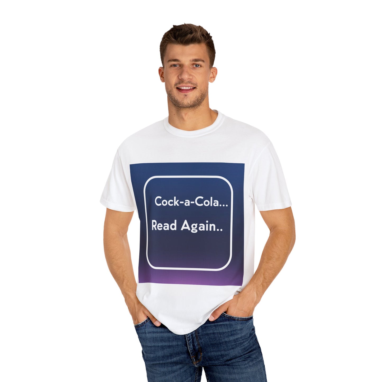"Funny Cock-a-Cola... Read Again T-Shirt"