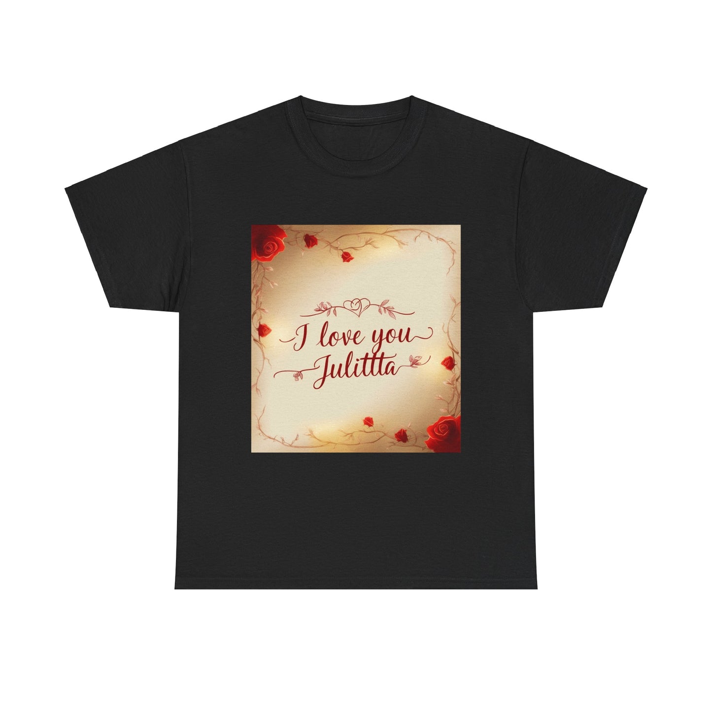 “Valentine special - Express Your Love - I Love You, Julitta T-shirt”
