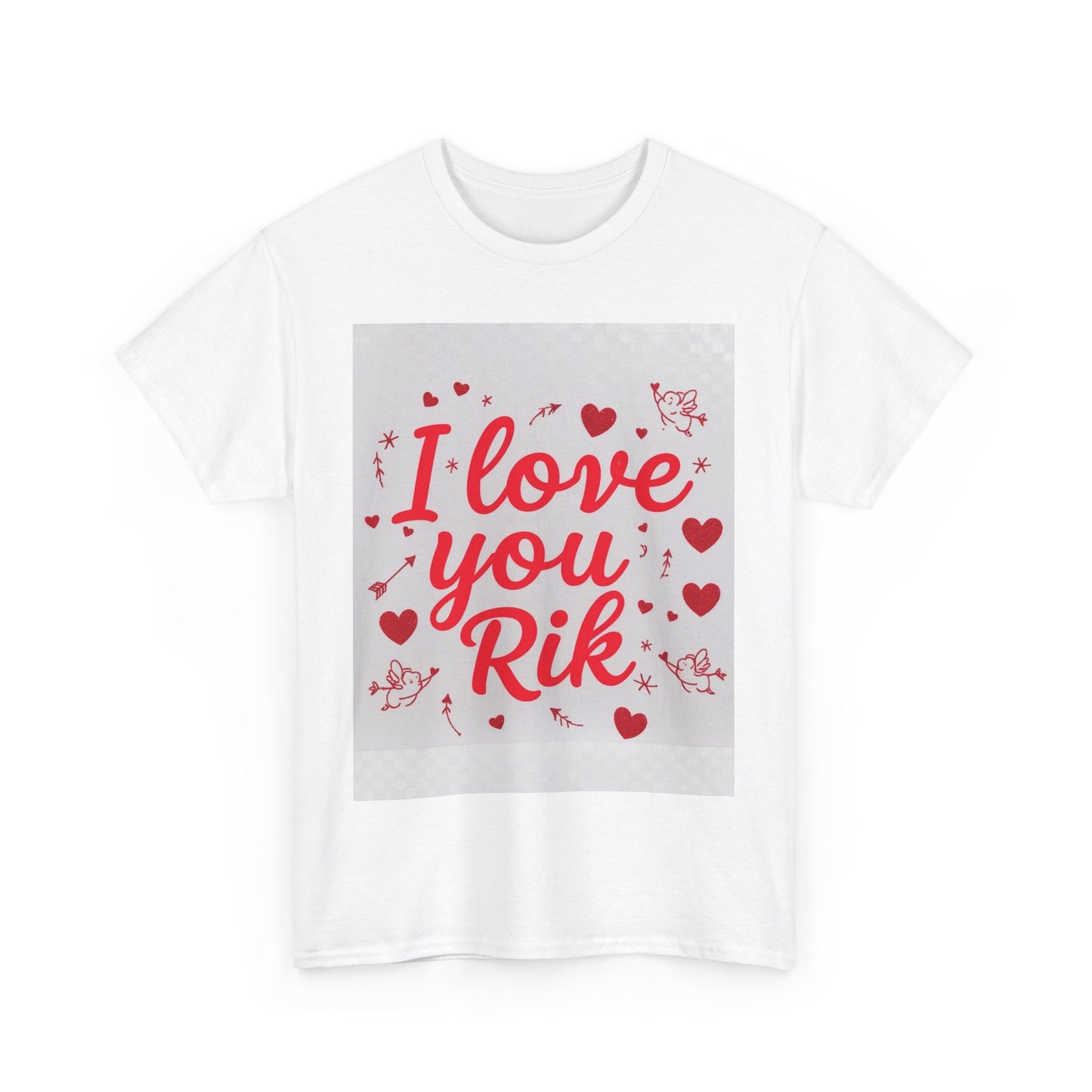 “Valentine special - Express Your Love - I Love You, Rik T-shirt”