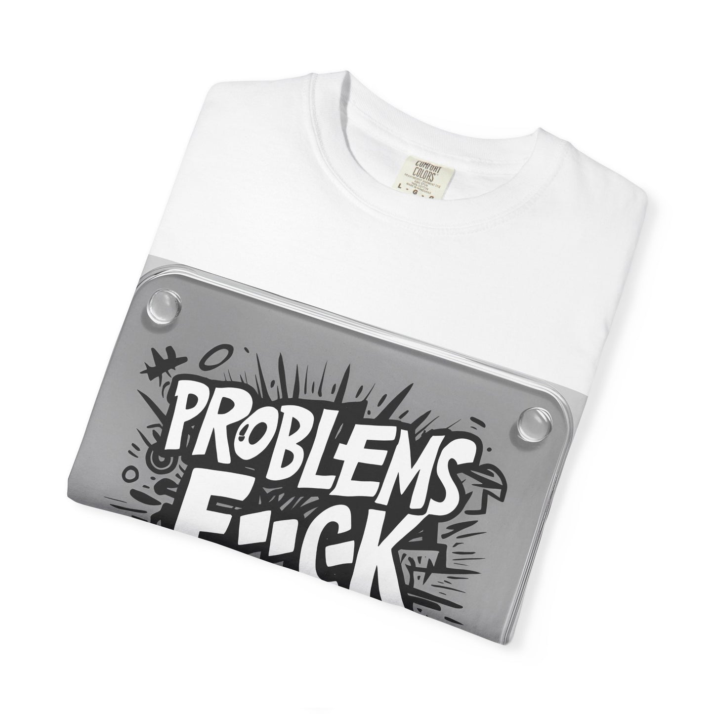 "Funny Problems - fuck you T-Shirt"