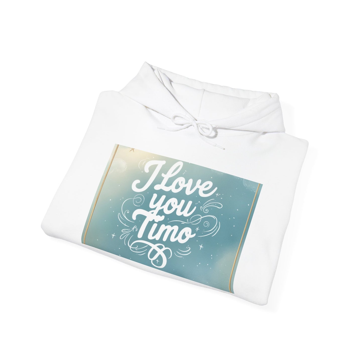 “Valentine special - Express Your Love - I Love You, Timo Hooded Sweatshirt”
