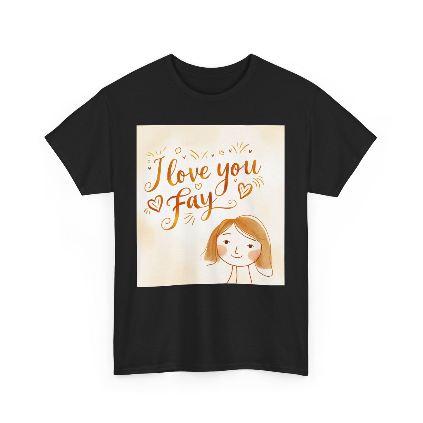 “Valentine special - Express Your Love - I Love You, Fay T-shirt”