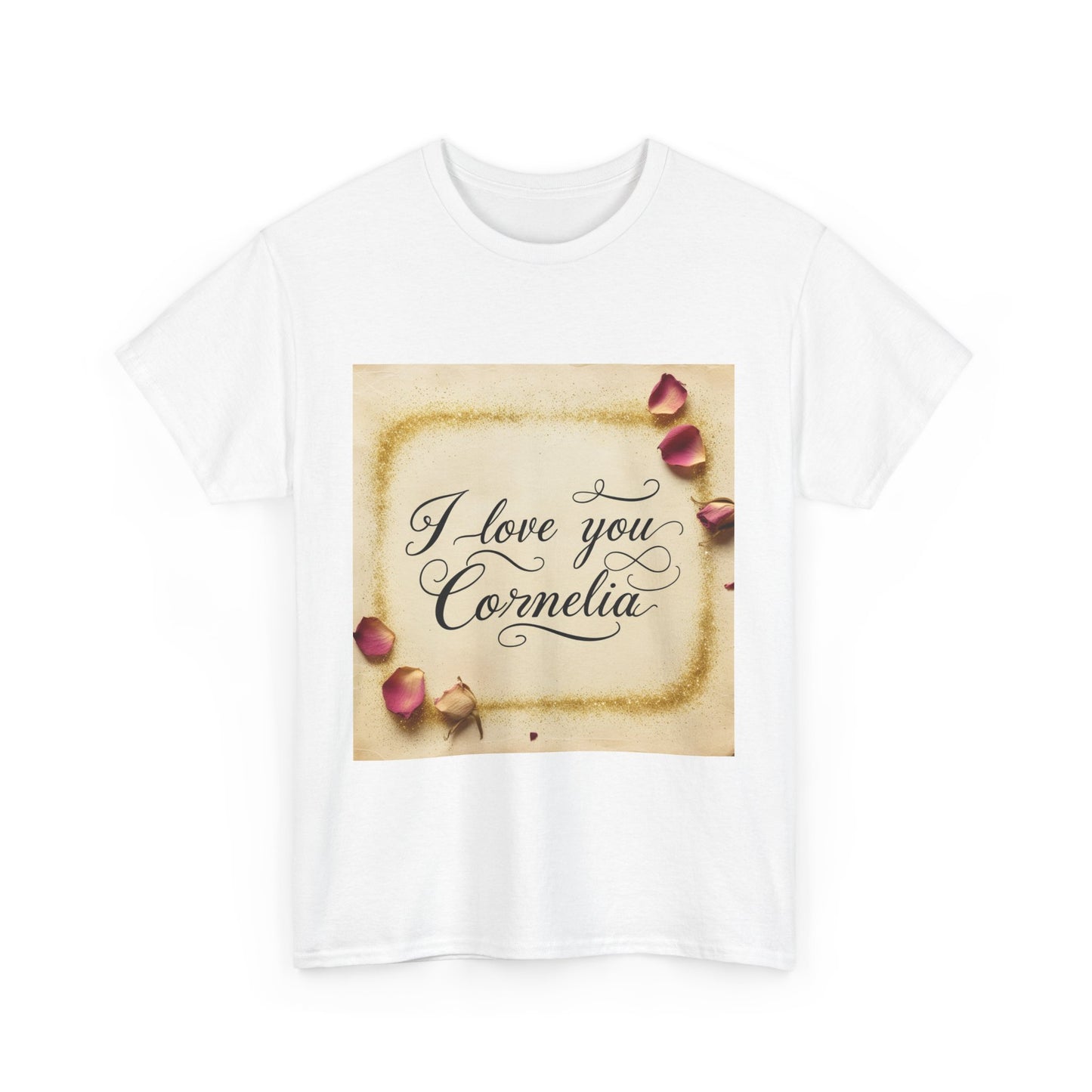 “Valentine special - Express Your Love - I Love You, Cornelia T-shirt”