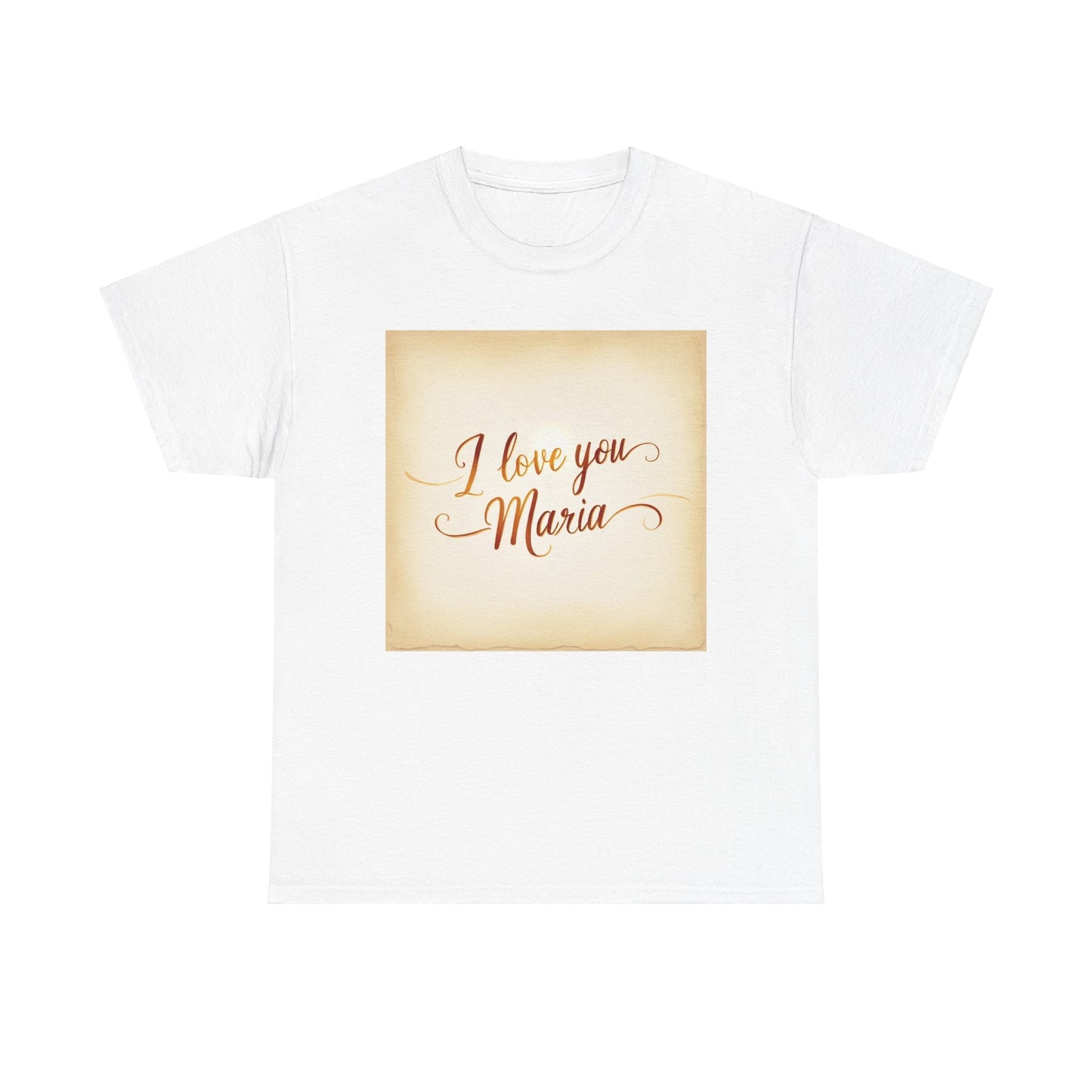 “Valentine special - Express Your Love - I Love You, Maria T-shirt”