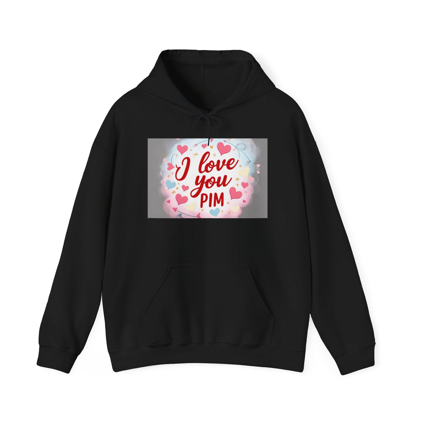 “Valentine special - Express Your Love - I Love You, Pim Hooded Sweatshirt”