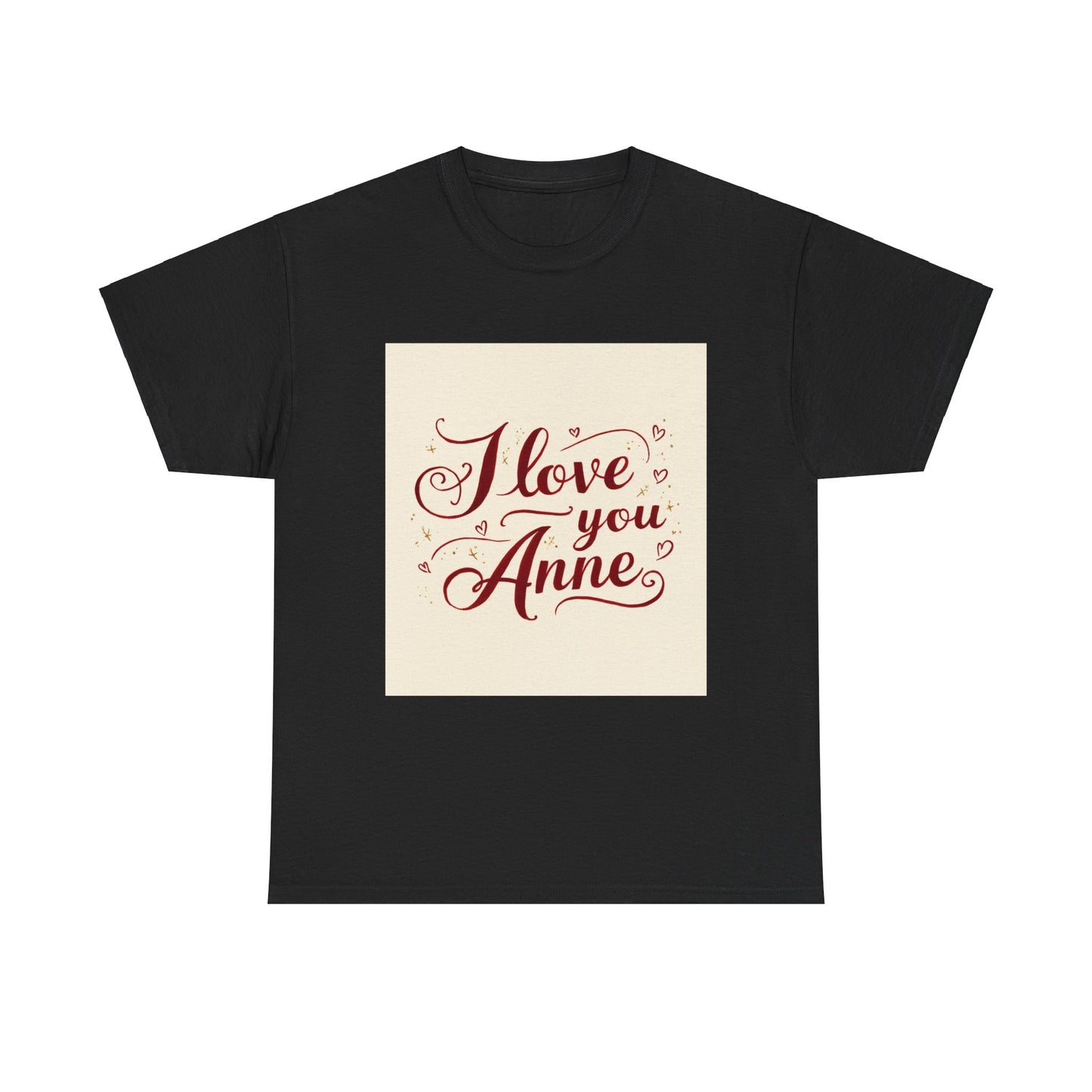 “Valentine special - Express Your Love - I Love You, Anne T-shirt”