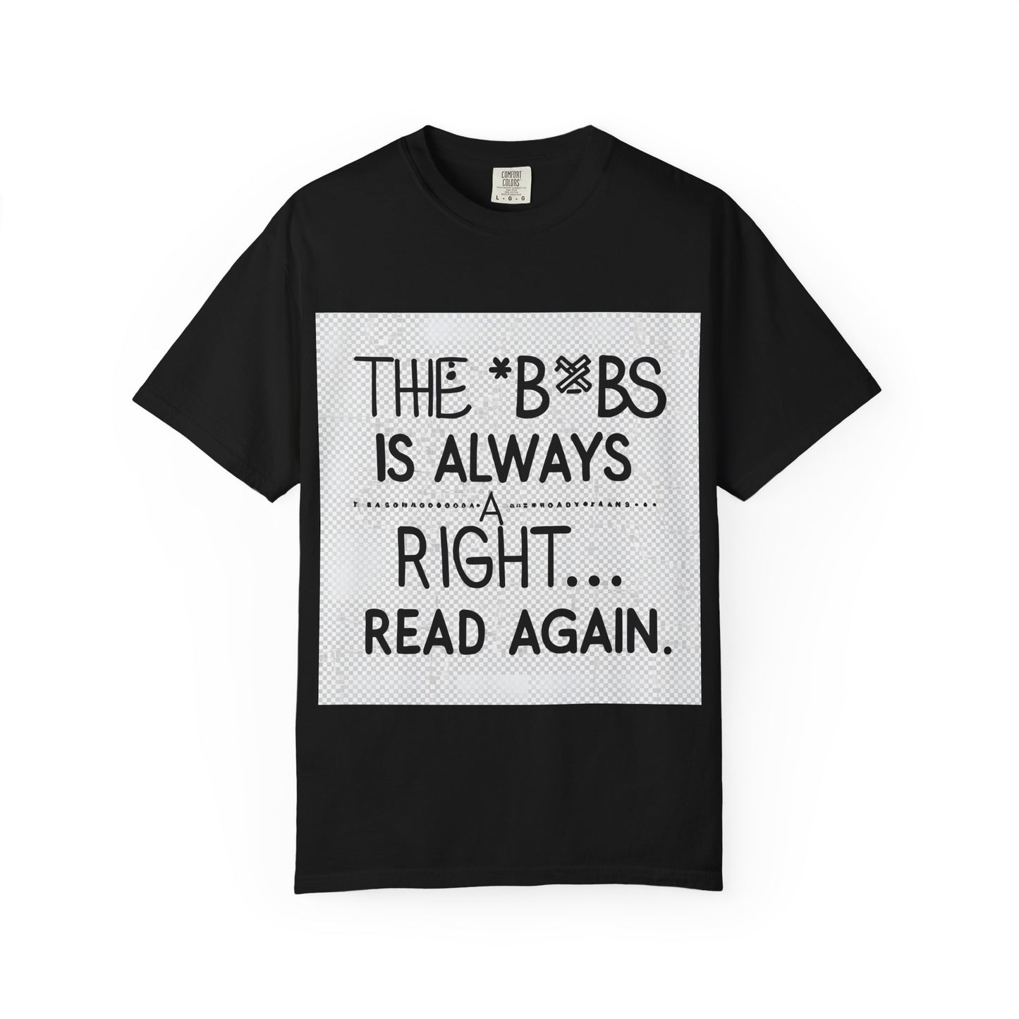 "Funny The Bobs is Always Right" T-shirt