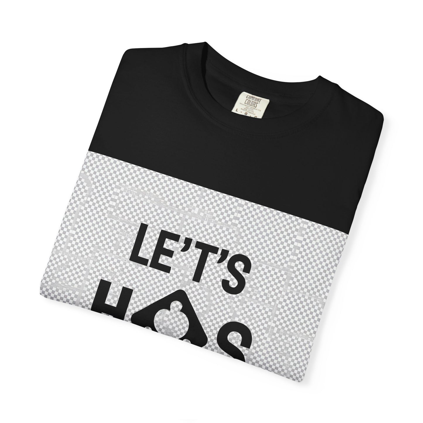 "Funny Let's hookup T-shirt"