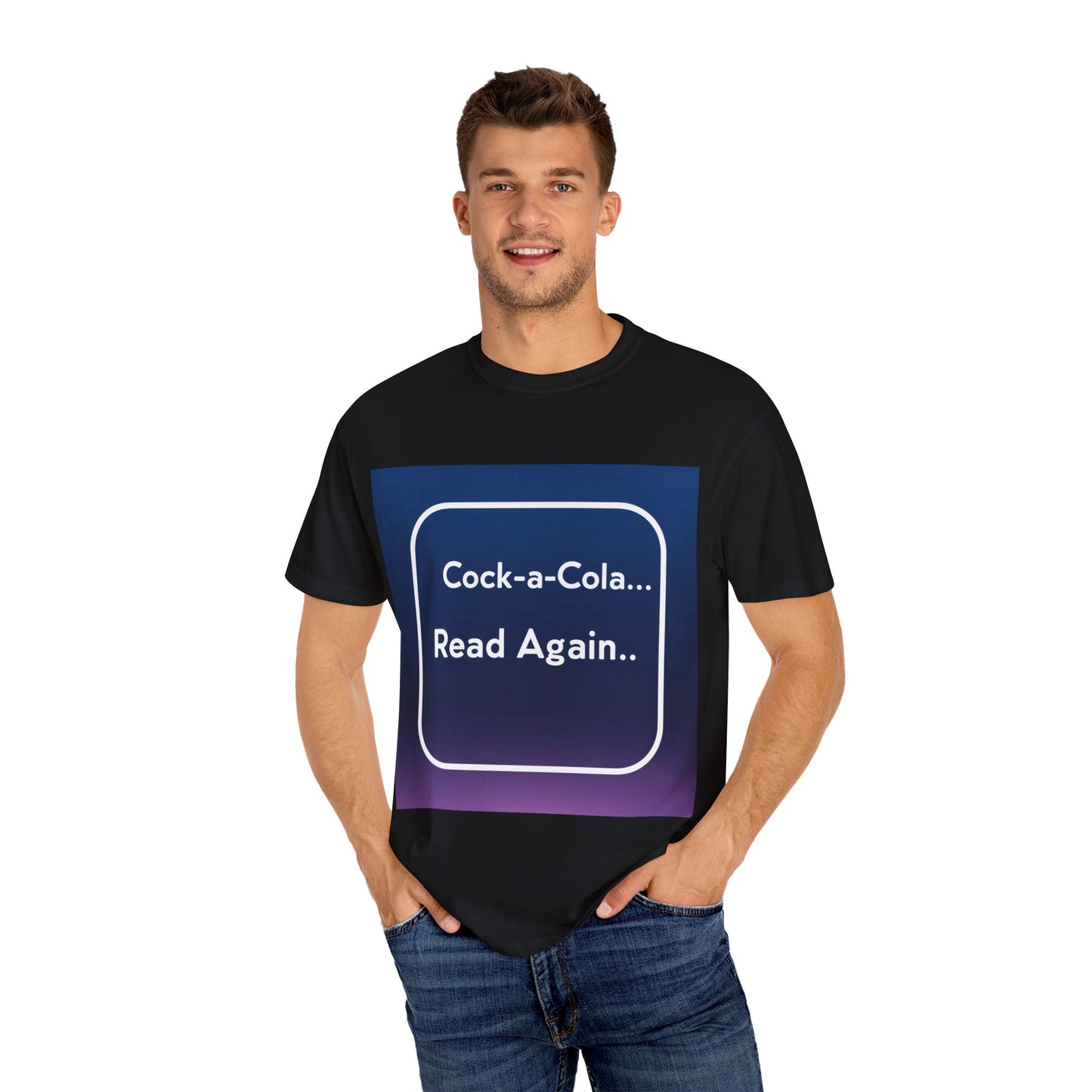 "Funny Cock-a-Cola... Read Again T-Shirt"