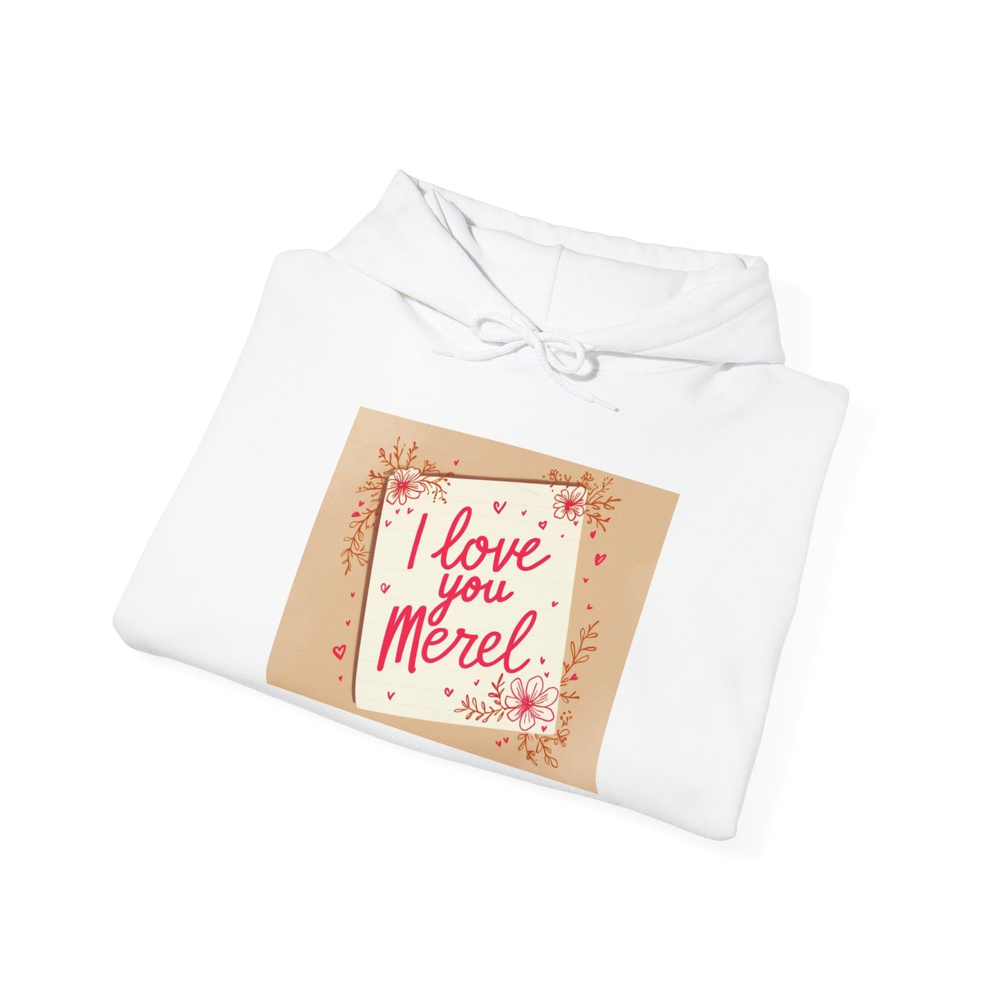 “Valentine special - Express Your Love - I Love You, Merel Hooded Sweatshirt”