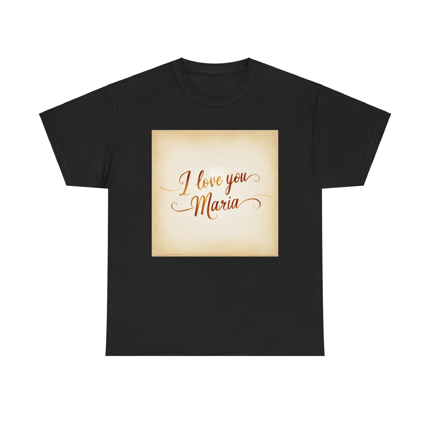 “Valentine special - Express Your Love - I Love You, Maria T-shirt”