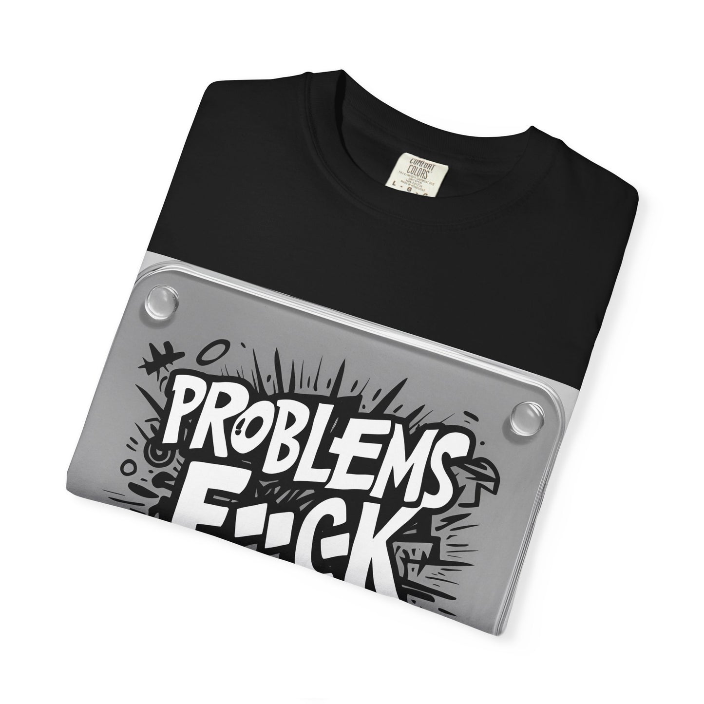 "Funny Problems - fuck you T-Shirt"