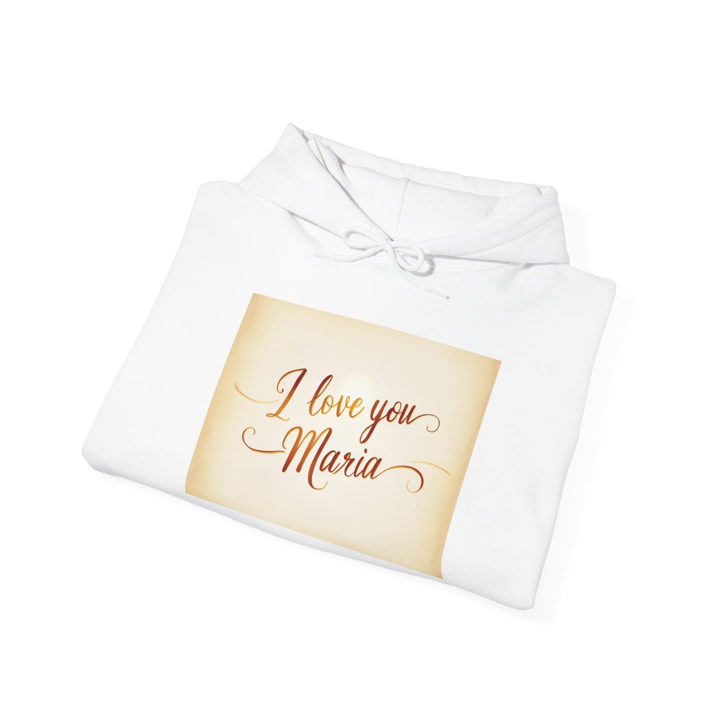“Valentine special - Express Your Love - I Love You, Maria Hooded Sweatshirt”