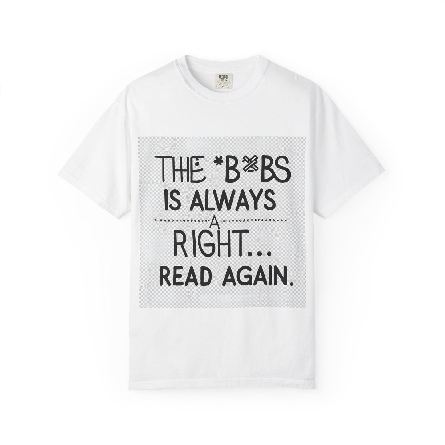 "Funny The Bobs is Always Right" T-shirt