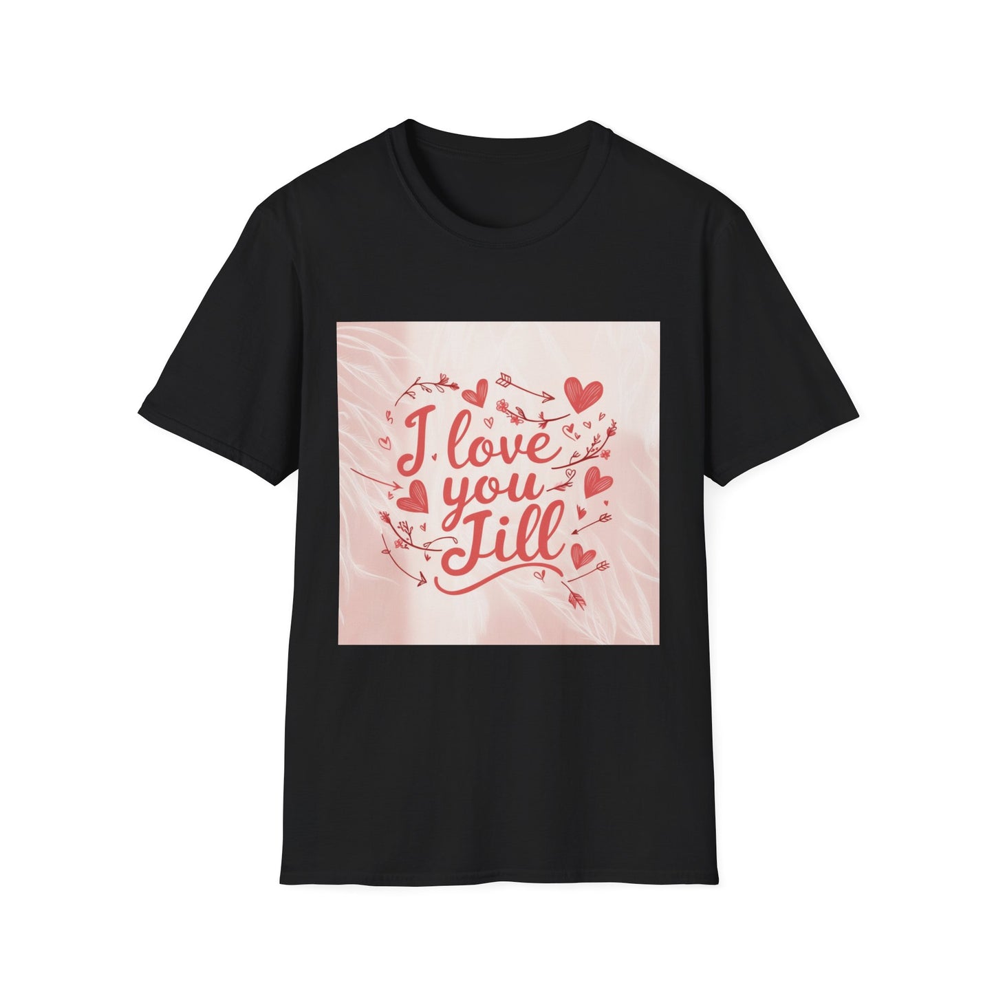 “Valentine special - Express Your Love - I Love You, Jill T-shirt”