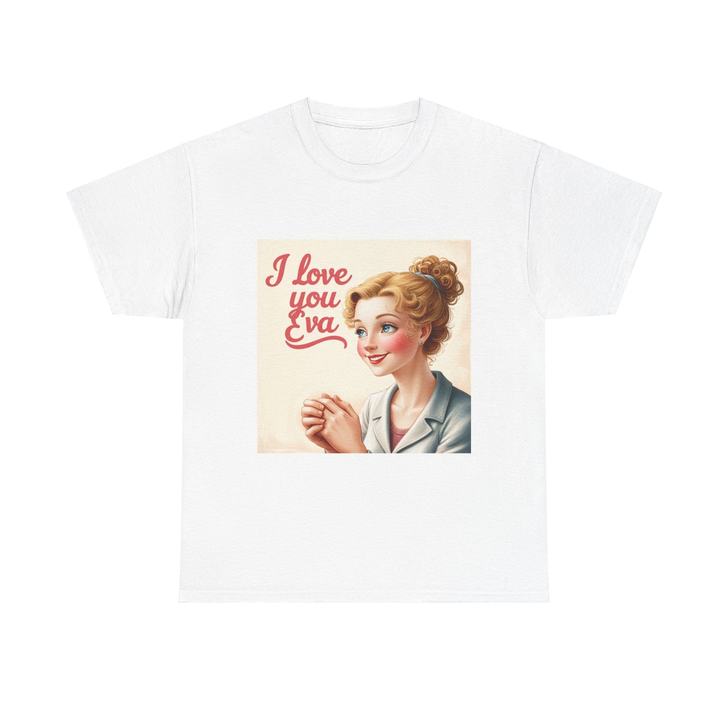 “Valentine special - Express Your Love - I Love You, Eva T-shirt”