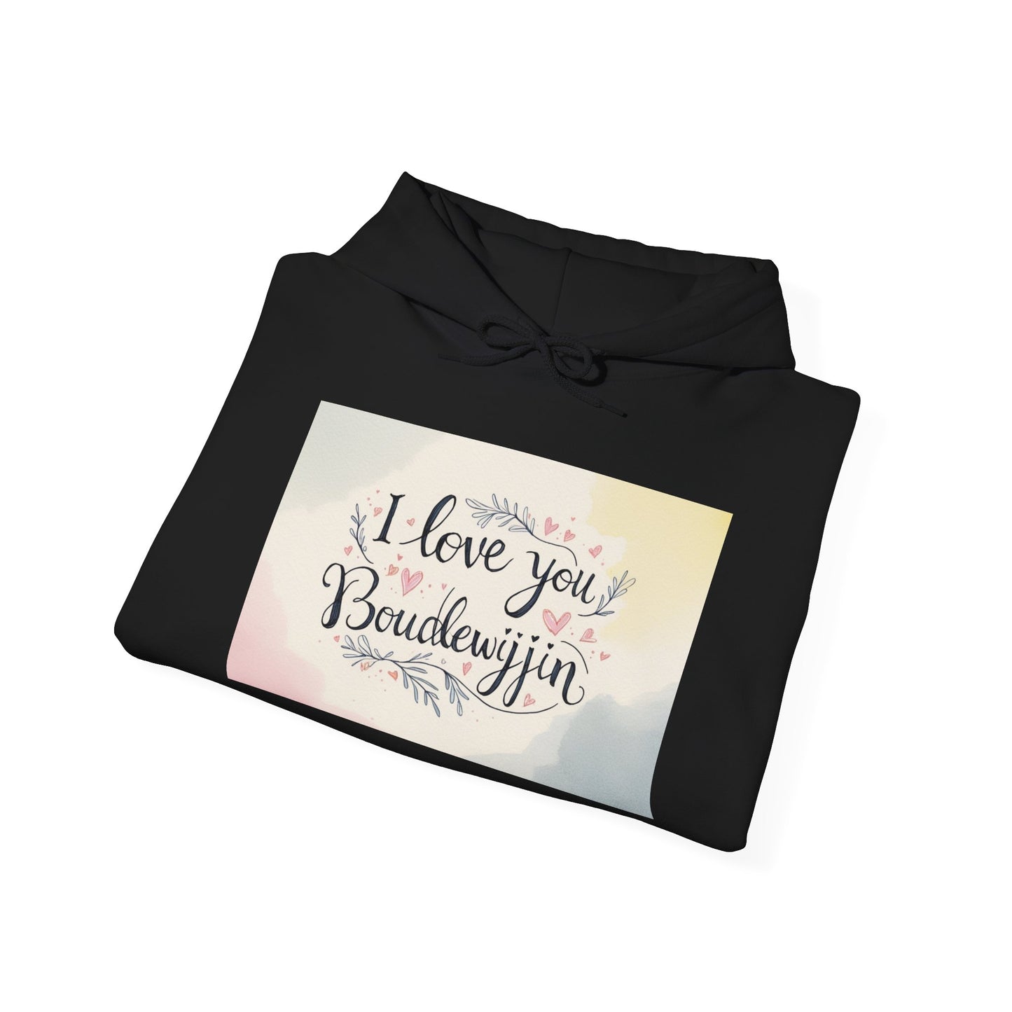 “Valentine special - Express Your Love - I Love You, Boudewijin Hooded Sweatshirt”