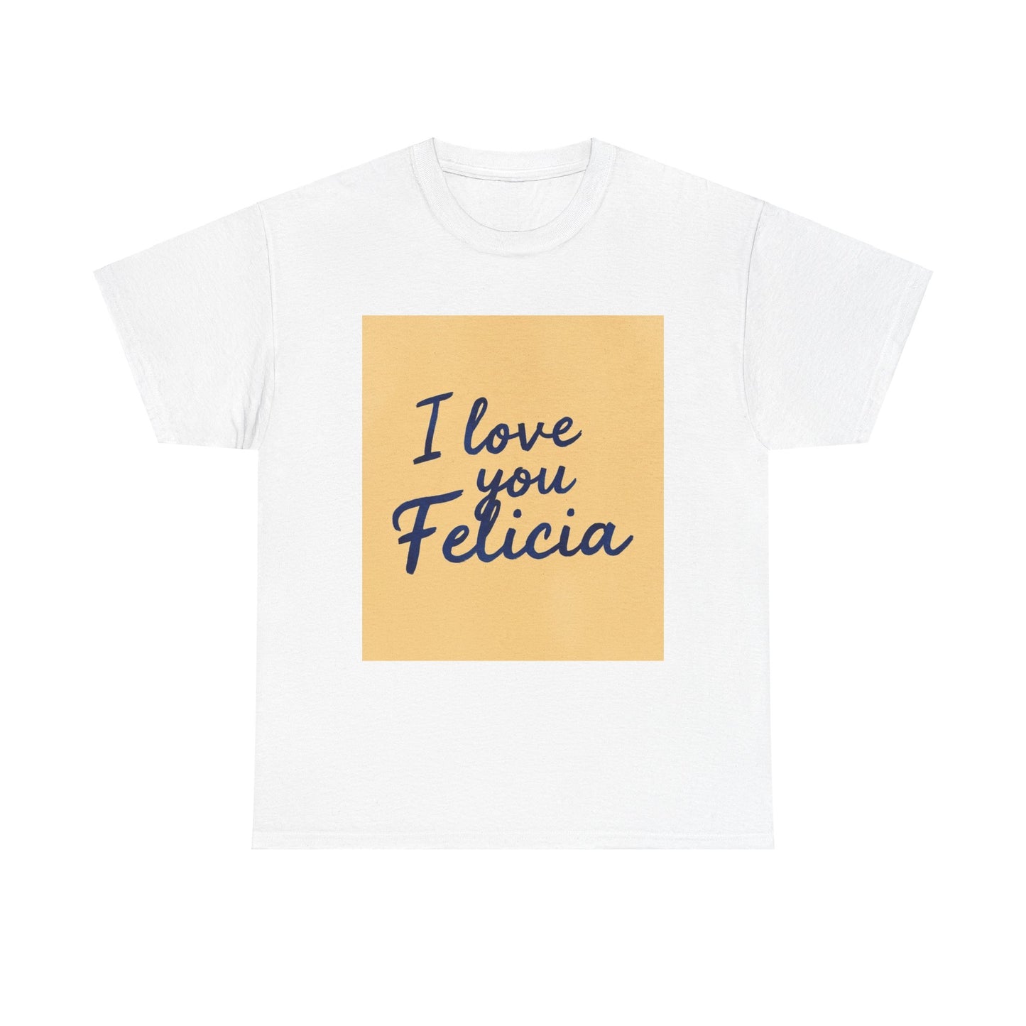 “Valentine special - Express Your Love - I Love You, Felicia T-shirt”