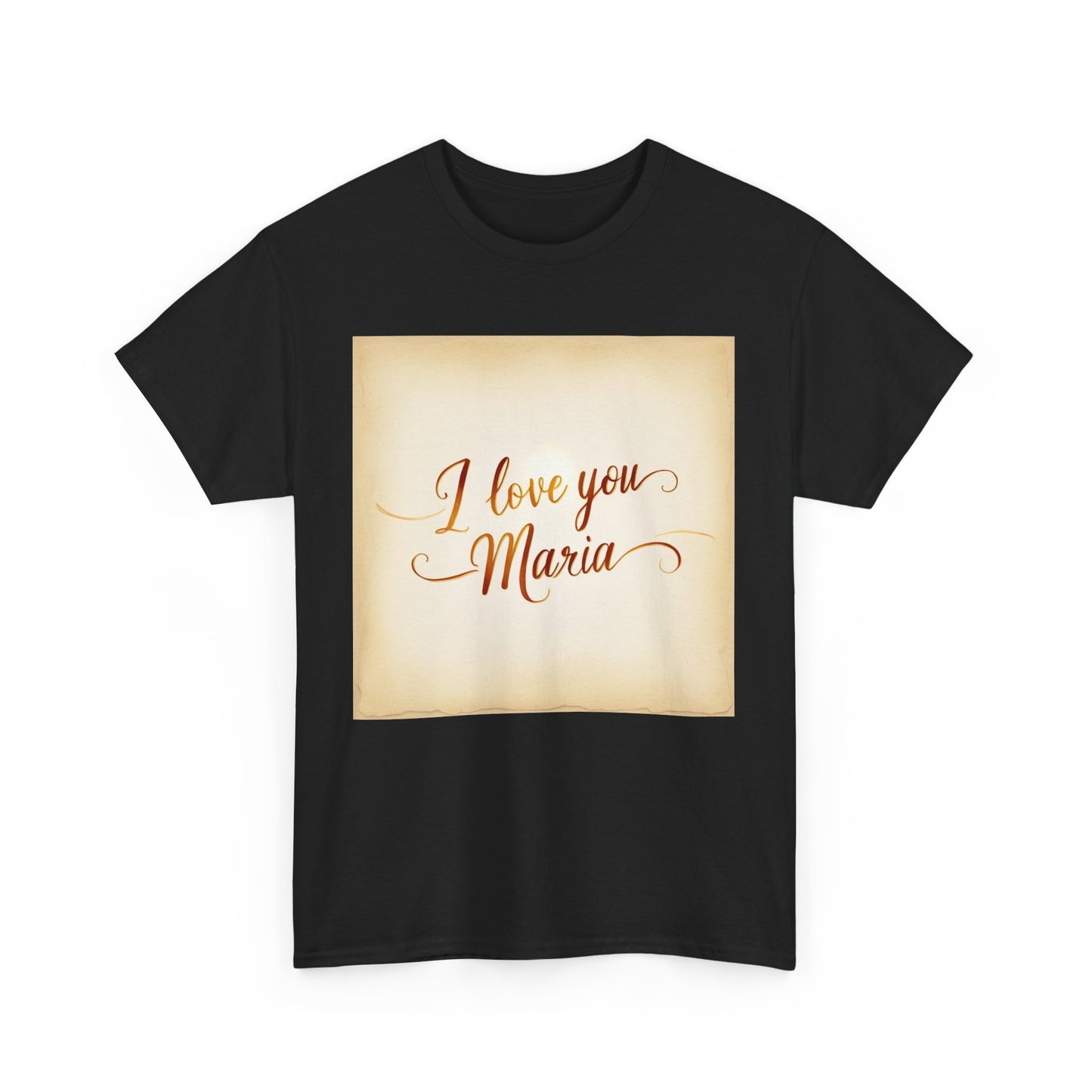 “Valentine special - Express Your Love - I Love You, Maria T-shirt”