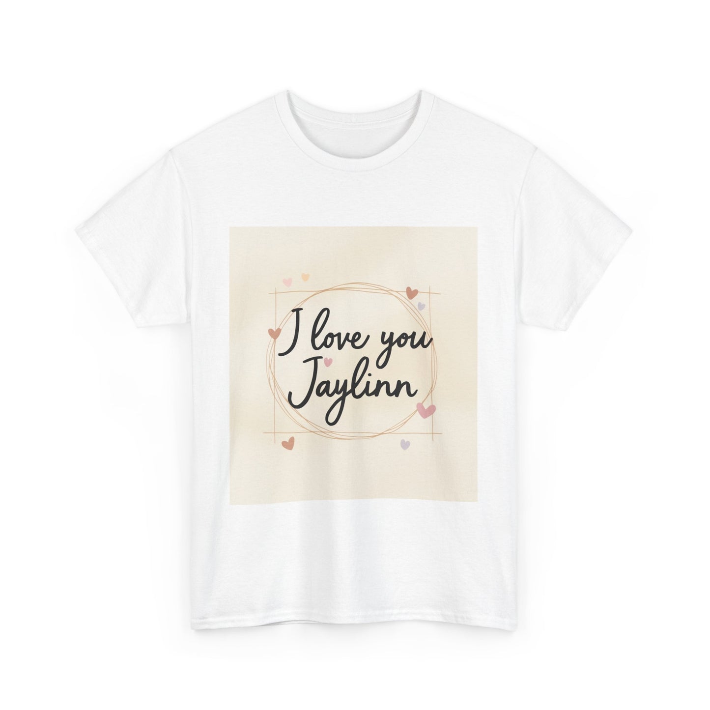 “Valentine special - Express Your Love - I Love You, Jaylinn T-shirt”