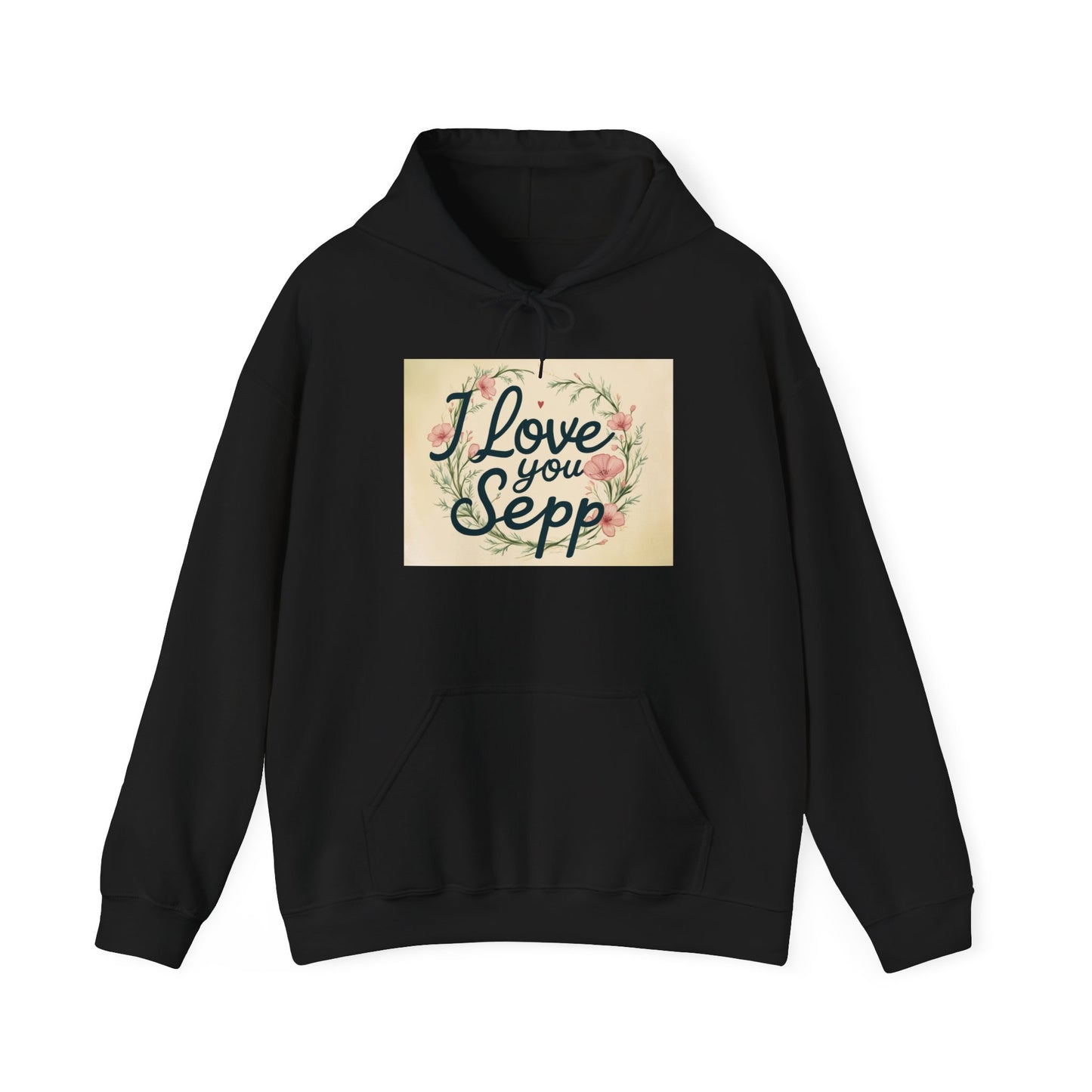 “Valentine special - Express Your Love - I Love You, Sepp Hooded Sweatshirt”