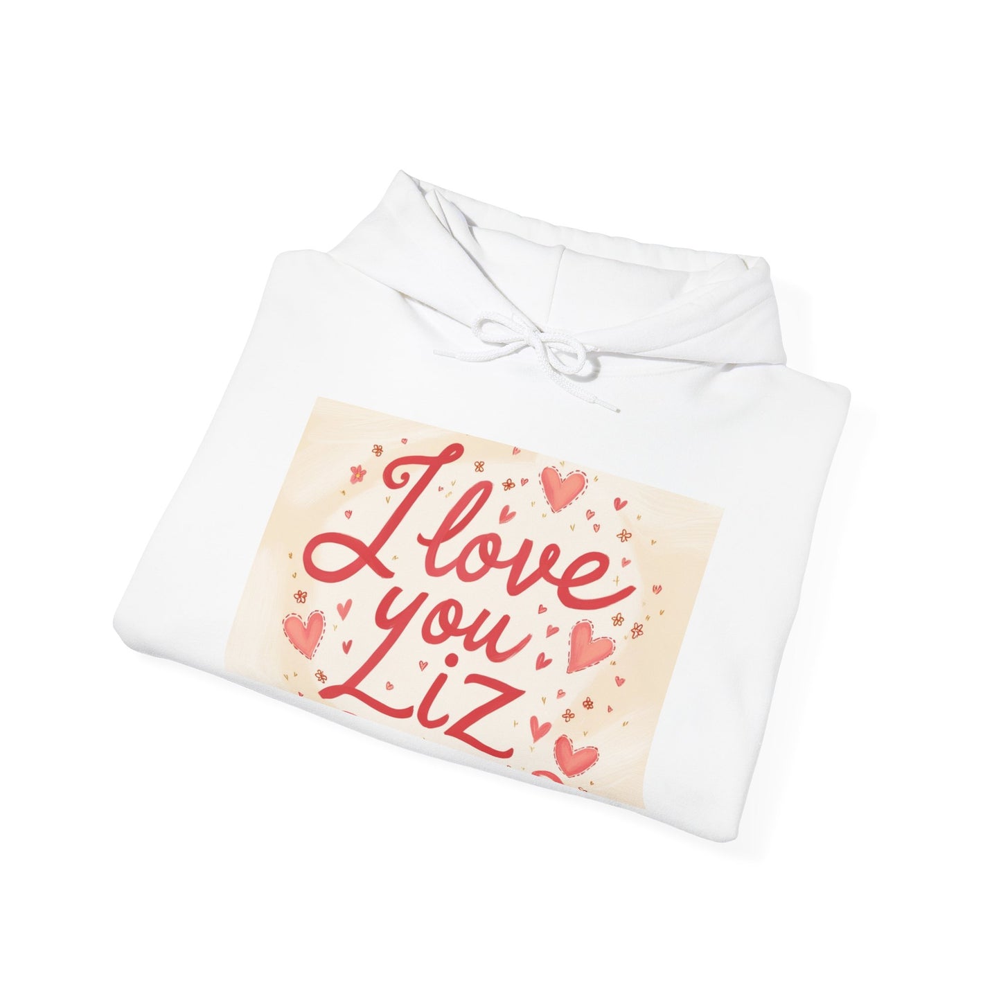 “Valentine special - Express Your Love - I Love You, Liz Hooded Sweatshirt”