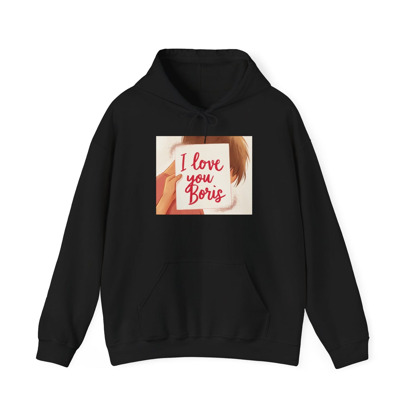 “Valentine special - Express Your Love - I Love You, Boris Hooded Sweatshirt”