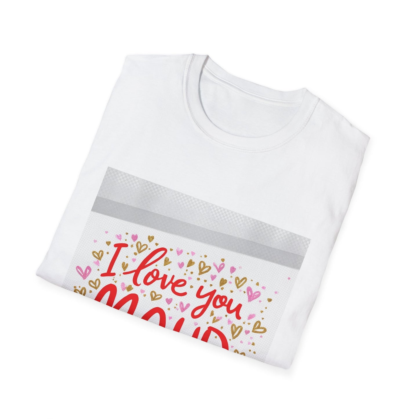 “Valentine special - Express Your Love - I Love You, Maud T-shirt”