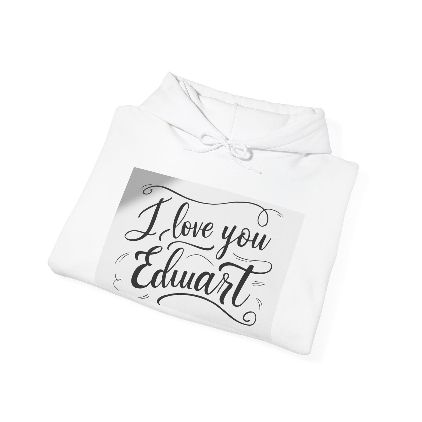 “Valentine special - Express Your Love - I Love You, Edwart Hooded Sweatshirt”